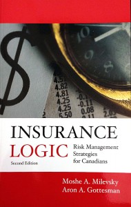 Insurance Logic: Risk Management Strategies for Canadians - Milevsky & Gottesman